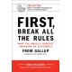 First, Break All the Rules: What the World's Greatest Managers Do Differently