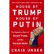 House of Trump, House of Putin: The Untold Story of Donald Trump and the Russian Mafia