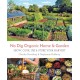 No Dig Organic Home & Garden: Grow, Cook, Use & Store Your Harvest