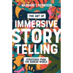 The Art of Immersive Storytelling: Strategies From the Gaming World