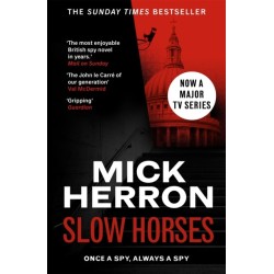 Slow Horses: The bestselling thrillers that inspired the hit Apple TV+ show Slow Horses (Slough House Thriller 1)