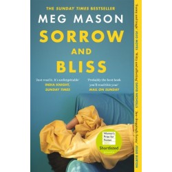 Sorrow and Bliss: The funny, heart-breaking, bestselling novel that became a phenomenon
