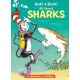 Hark! A Shark! All About Sharks: All About Sharks