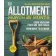 Allotment Month By Month: Grow your Own Fruit and Vegetables, Know What to do When