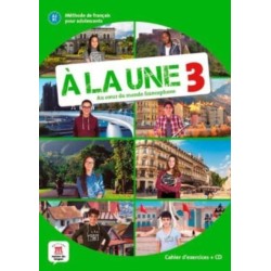 A la une 3 - Cahier d'exercices (A2-B1) + audio MP3. A2/B1: Cahier d'exercices + CD audio 3 (A2-B1)