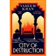 City of Destruction: The gripping and unputdownable new Malabar House mystery
