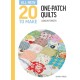All-New Twenty To Make: One-Patch Quilts