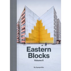 Eastern Blocks: Volume II: Concrete Landscapes of the Former Eastern Bloc