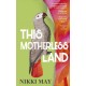 This Motherless Land