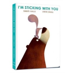 I'm Sticking with You: A funny feel-good classic to fall in love with!
