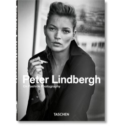 Peter Lindbergh. On Fashion Photography. 45th Ed.
