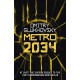 Metro 2034: The novels that inspired the bestselling games