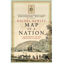 Map Of A Nation: A Biography of the Ordnance Survey