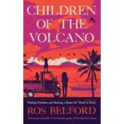 Children of the Volcano: Making a Life for Three in Sicily