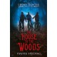 The House in the Woods: The Ghost Hunter Chronicles