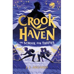 Crookhaven The School for Thieves: Book 1