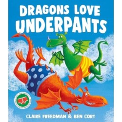 Dragons Love Underpants: A hilarious picture book adventure to make the whole family laugh