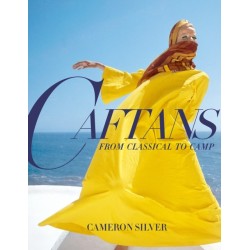 Caftans: From Classical to Camp: A Fashion History