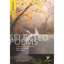 Selected Poems of John Keats (York Notes Advanced) English Literature Study Guide - for 2026, 2027 exams: York Notes Series