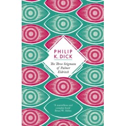 The Three Stigmata of Palmer Eldritch