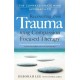 The Compassionate Mind Approach to Recovering from Trauma: Using Compassion Focused Therapy