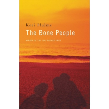 The Bone People: Winner of the Booker Prize
