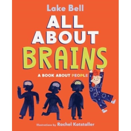All About Brains: A Book About People