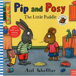 Pip and Posy: The Little Puddle