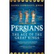 Persians: The Age of The Great Kings