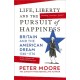 Life, Liberty and the Pursuit of Happiness: Britain and the American Dream (1740–1776)