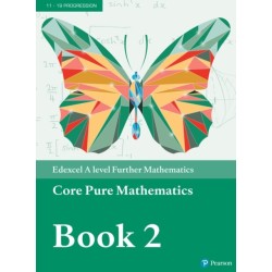 Pearson Edexcel A level Further Mathematics Core Pure Mathematics Book 2 Textbook + e-book
