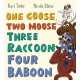 One Goose, Two Moose, Three Raccoon, Four Baboon