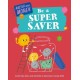 Master Your Money: Be a Super Saver