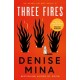 Three Fires: As Heard on BBC Radio 4