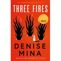 Three Fires: As Heard on BBC Radio 4