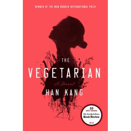 The Vegetarian: A Novel
