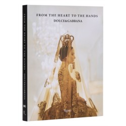 Dolce & Gabbana: From the Heart to the Hands