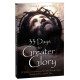 33 Days to a Greater Glory: A Total Consecration to the Father through Jesus - Based on the Gospel of John