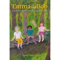 Emma and Bob: A holiday that reveals the miracle of life