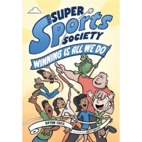 The Super Sports Society Vol. 2: Winning Is All We Do