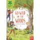 National Trust: Go Wild in the Woods: Woodlands Book of the Year Award 2018
