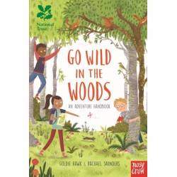 National Trust: Go Wild in the Woods: Woodlands Book of the Year Award 2018