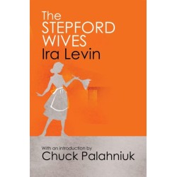 The Stepford Wives: Introduction by Chuck Palanhiuk