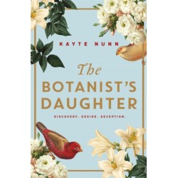 The Botanist's Daughter: The bestselling and captivating historical novel readers love!