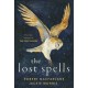 The Lost Spells: An enchanting, beautiful book for lovers of the natural world