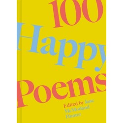100 Happy Poems: To raise your spirits every day
