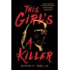 This Girl's a Killer: A Novel