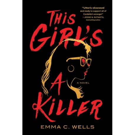This Girl's a Killer: A Novel