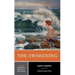 The Awakening: A Norton Critical Edition