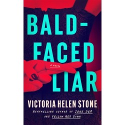 Bald-Faced Liar: A Novel